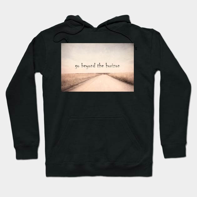 Go Beyond Quote Hoodie by art64